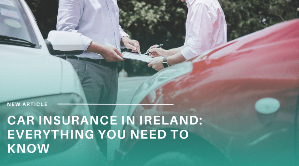 Car Insurance in Ireland: Everything You Need to Know